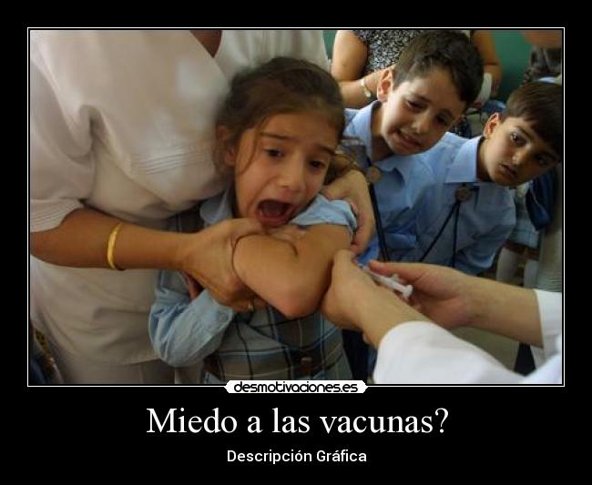 Miedo a las vacunas? -