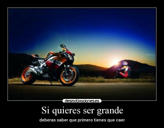 Si quieres ser grande -