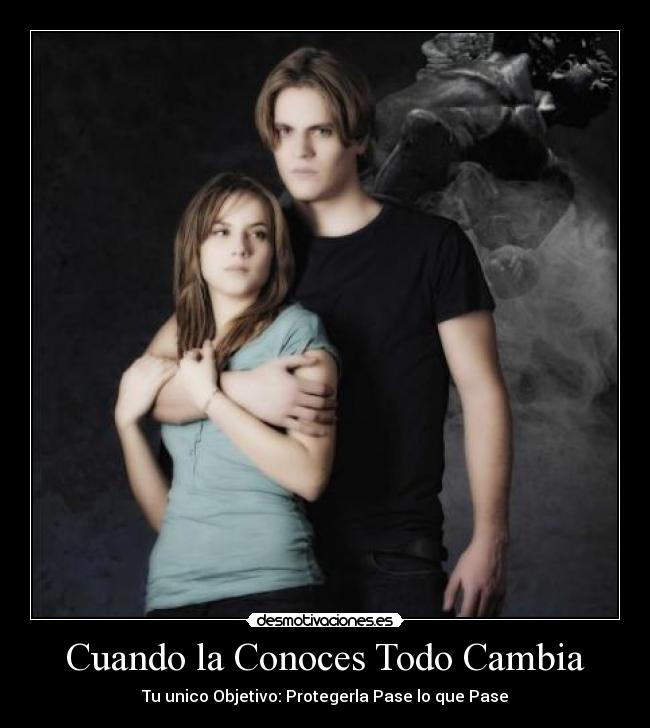 Cuando la Conoces Todo Cambia -