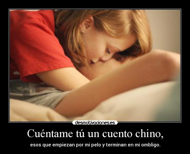 Cuéntame tú un cuento chino, - 