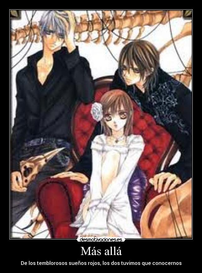 Más allá - De los temblorosos sueños rojos, los dos tuvimos que conocernos