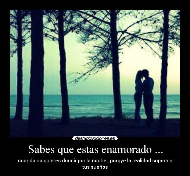 Sabes que estas enamorado ... - 