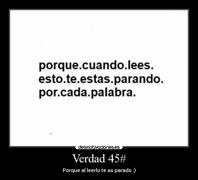 Verdad 45# -