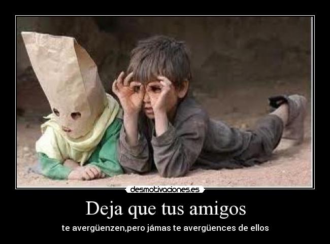 Deja que tus amigos - 