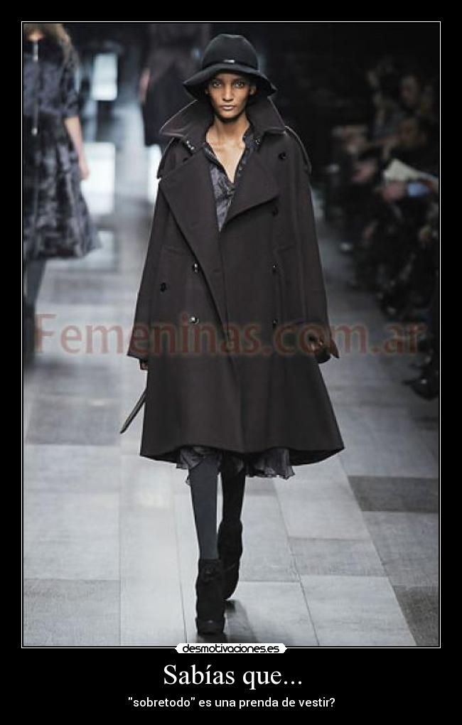 Sabías que... - sobretodo es una prenda de vestir?