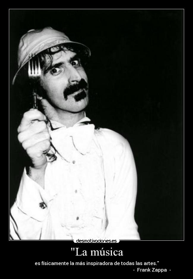 carteles musica ahora puesto con frank zappa desmotivaciones