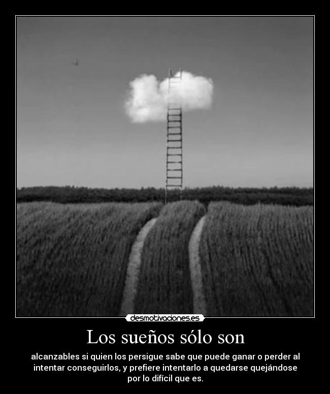 Los sueños sólo son -