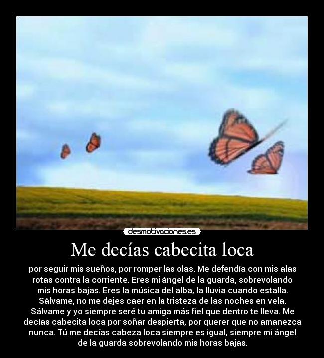 Me decías cabecita loca -