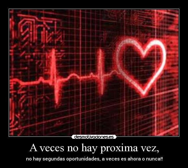 carteles veces hay proxima vez desmotivaciones
