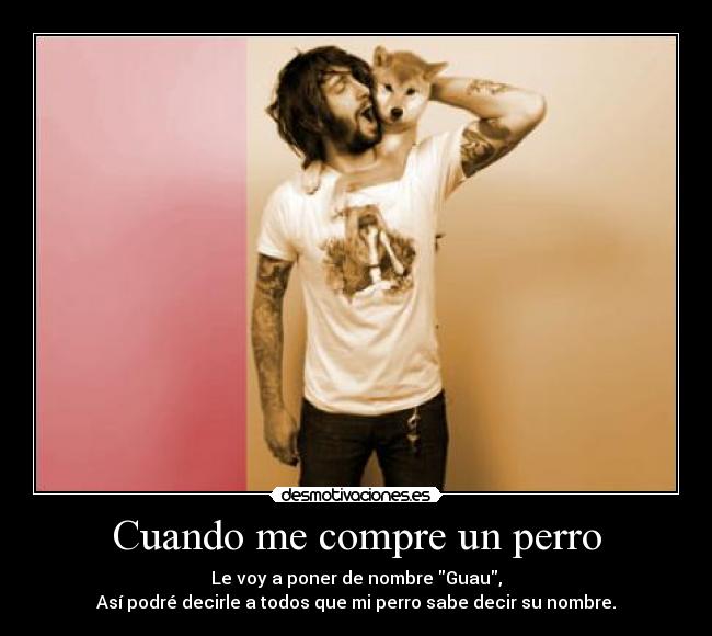 Cuando me compre un perro -