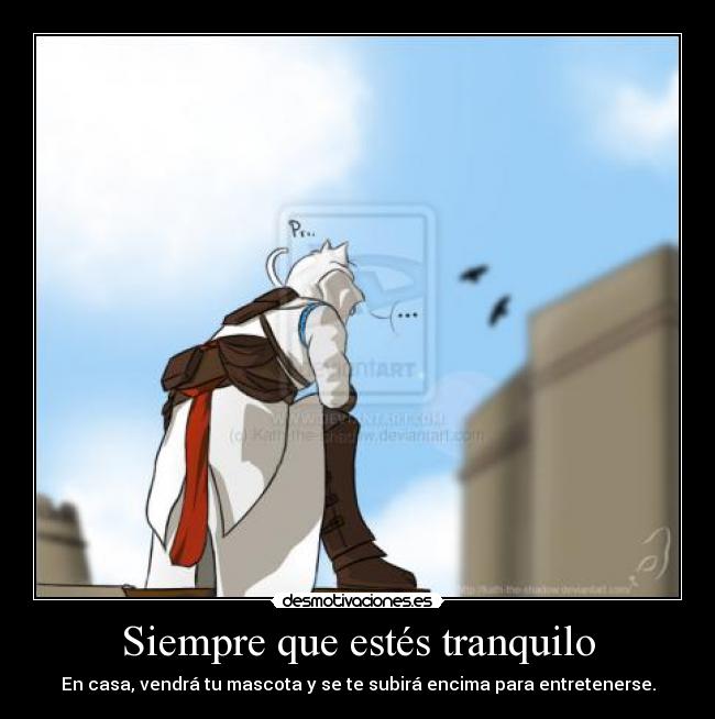 Siempre que estés tranquilo - 