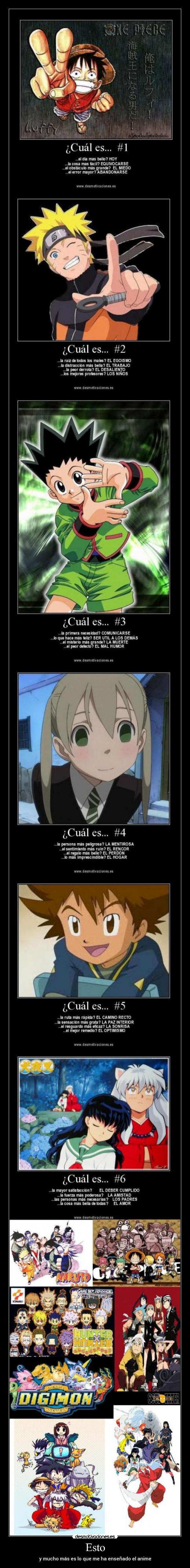 Esto - y mucho más es lo que me ha enseñado el anime