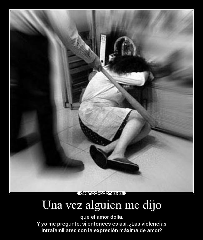 Una vez alguien me dijo -