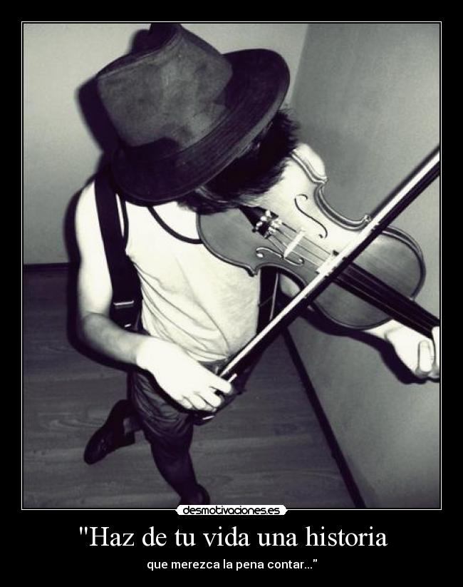 Haz de tu vida una historia -