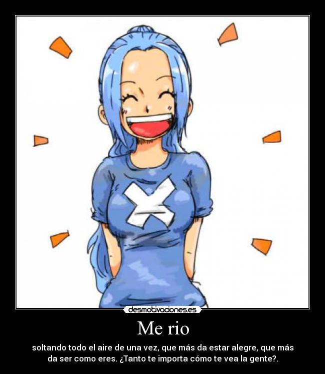 carteles nefertari vivi one piece reir importa tanto daras cuenta cntrario tarde nunca desmotivaciones