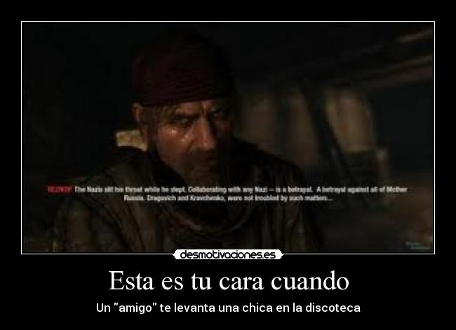 Esta es tu cara cuando - 