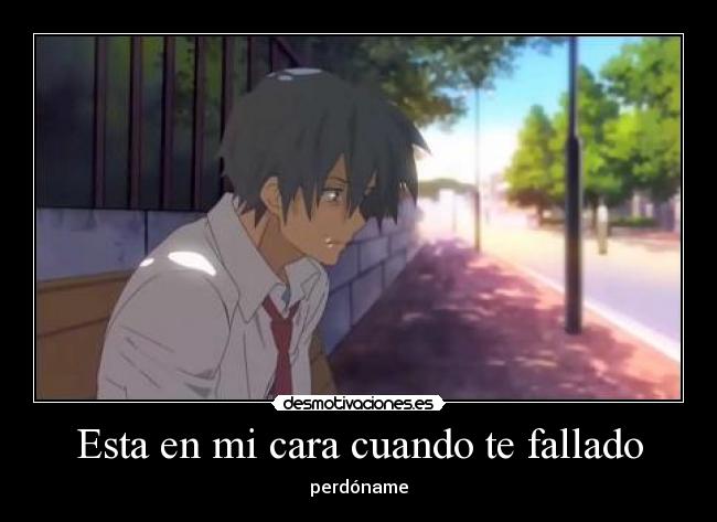 carteles esta cara cuando fallado perdoname desmotivaciones