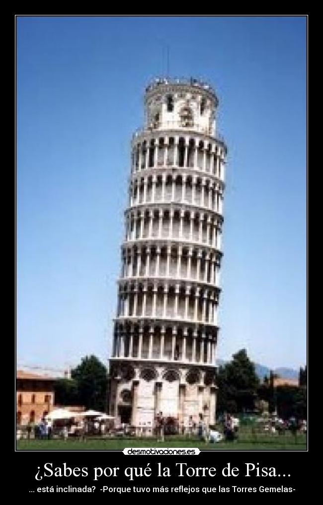 ¿Sabes por qué la Torre de Pisa... - 