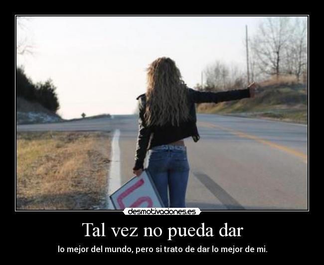 Tal vez no pueda dar -