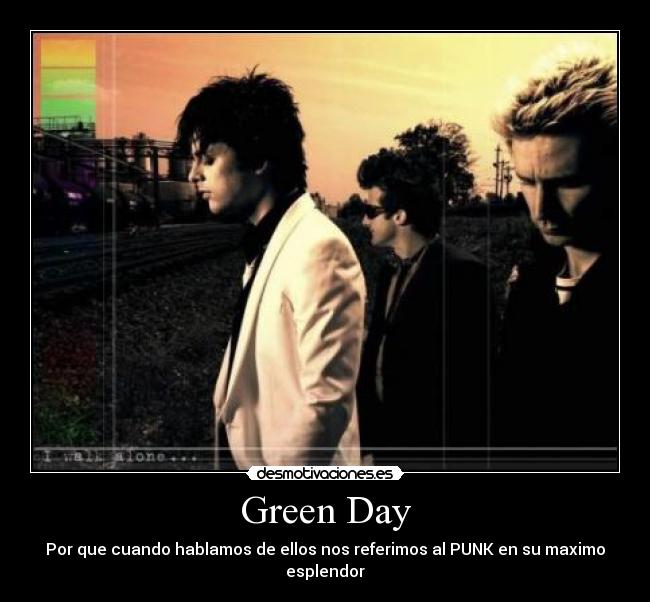 Green Day - Por que cuando hablamos de ellos nos referimos al PUNK en su maximo esplendor