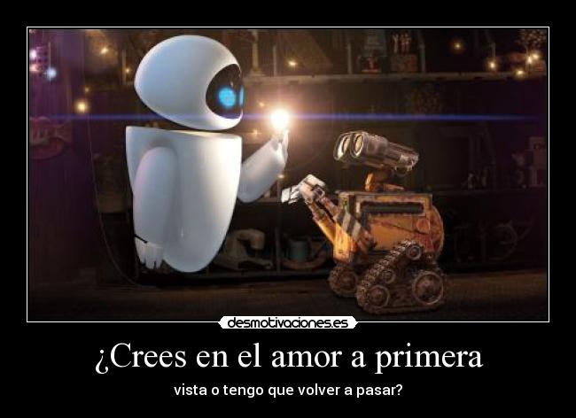 ¿Crees en el amor a primera -