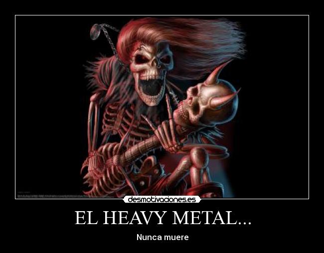 EL HEAVY METAL... - 