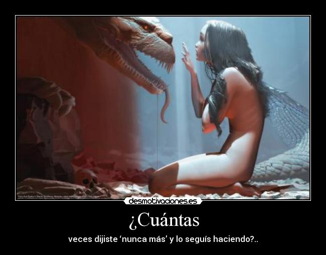 ¿Cuántas - veces dijiste ‘nunca más’ y lo seguís haciendo?..