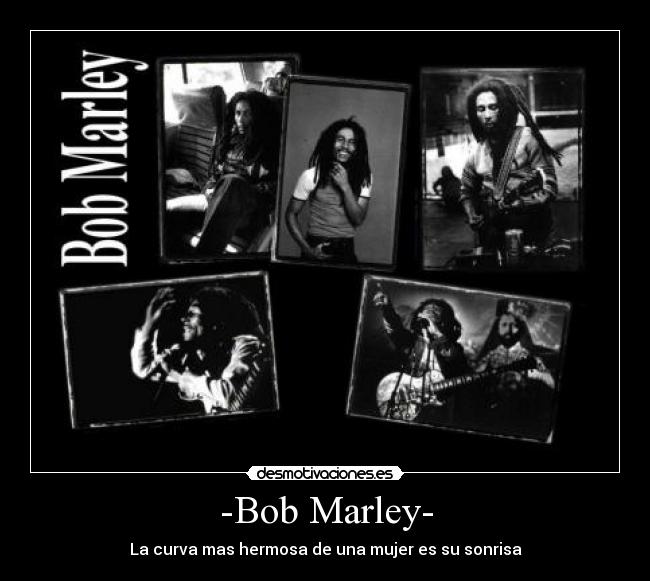 -Bob Marley- - 