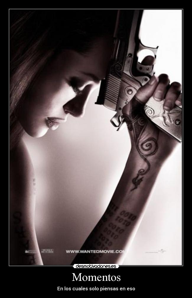 Momentos - En los cuales solo piensas en eso