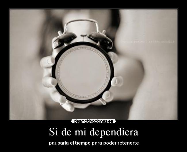 Si de mi dependiera -