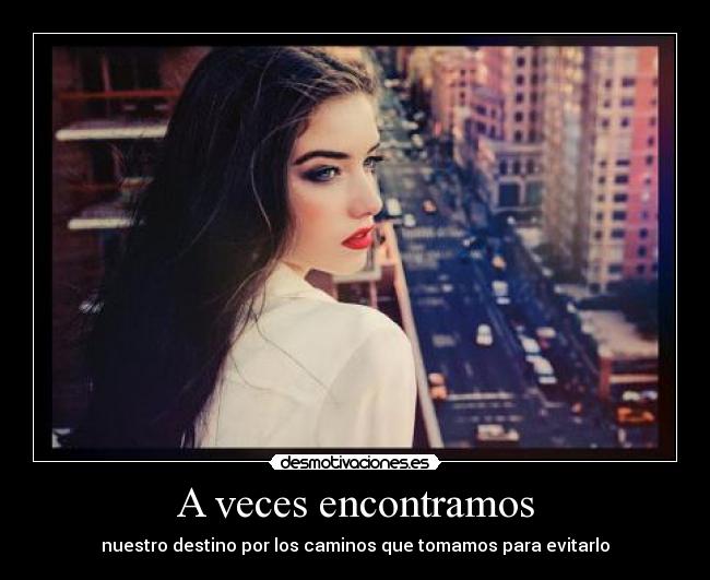 A veces encontramos -