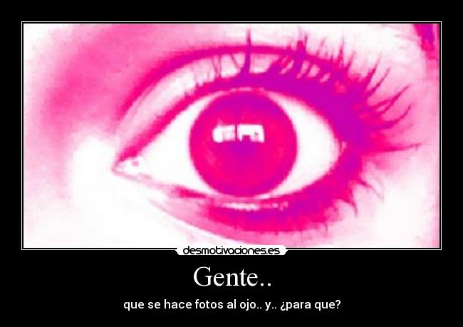 Gente.. -