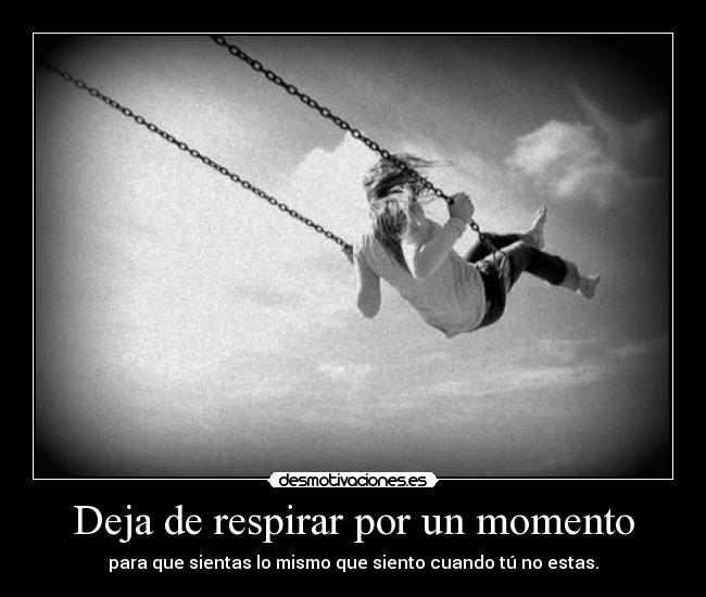 Deja de respirar por un momento - 