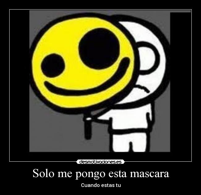 Solo me pongo esta mascara - 