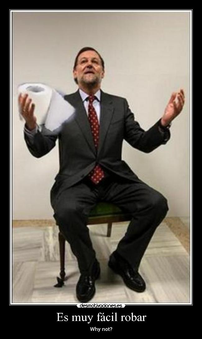 Es muy fácil robar -