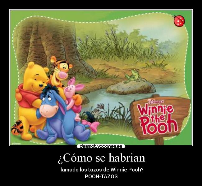 ¿Cómo se habrian -