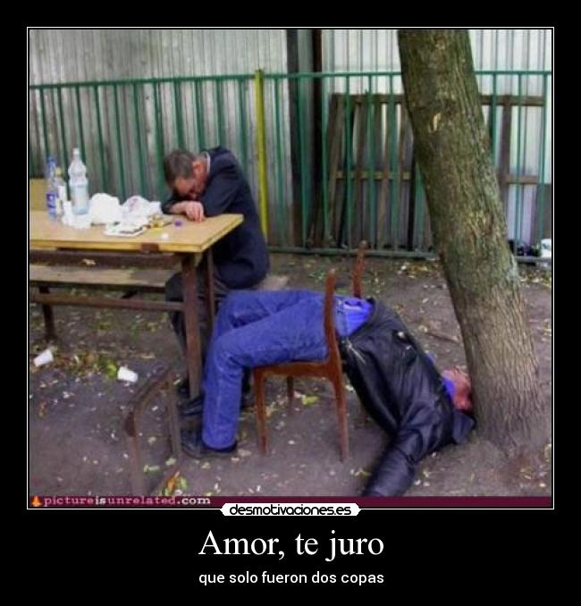 Amor, te juro - que solo fueron dos copas