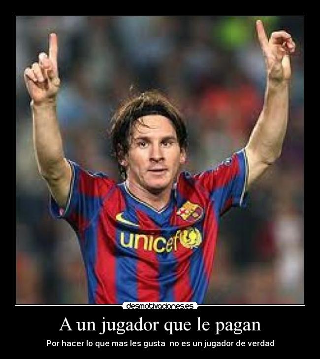 A un jugador que le pagan -