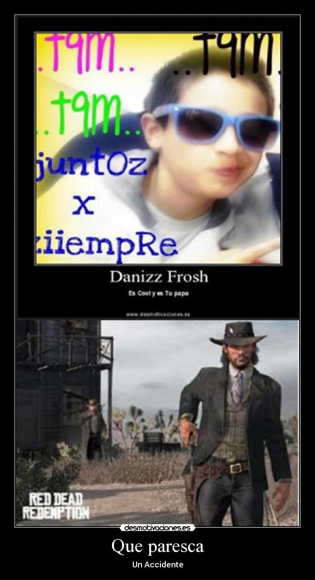 Que paresca - Un Accidente