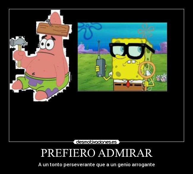PREFIERO ADMIRAR - 