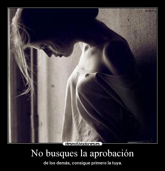 No busques la aprobación - 