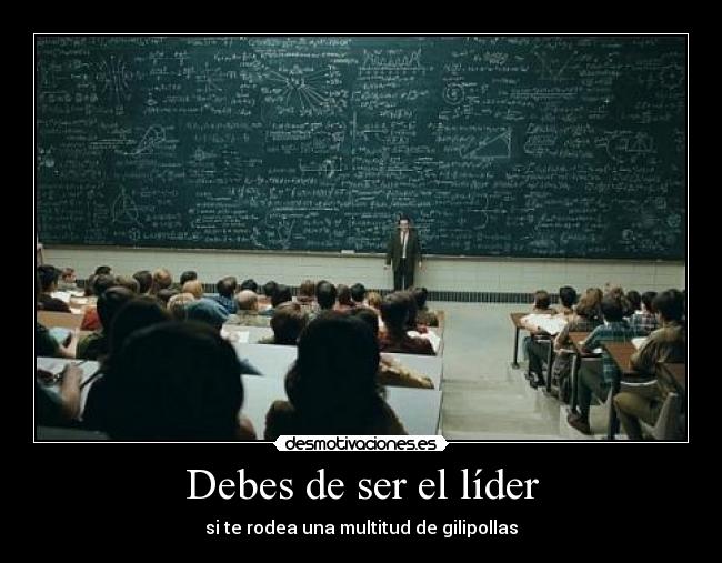Debes de ser el líder - 