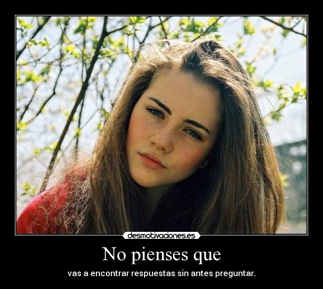 No pienses que -