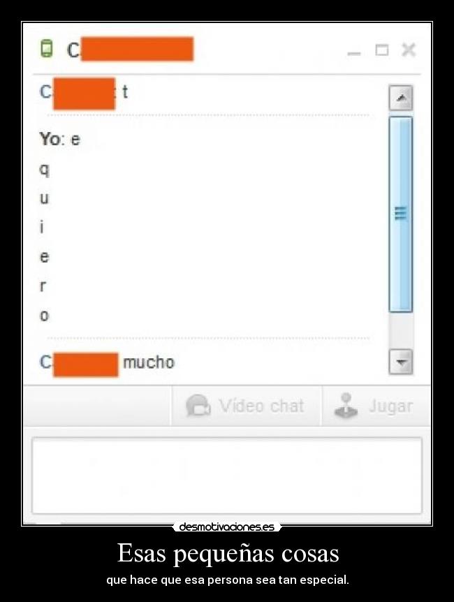 Esas pequeñas cosas - que hace que esa persona sea tan especial.