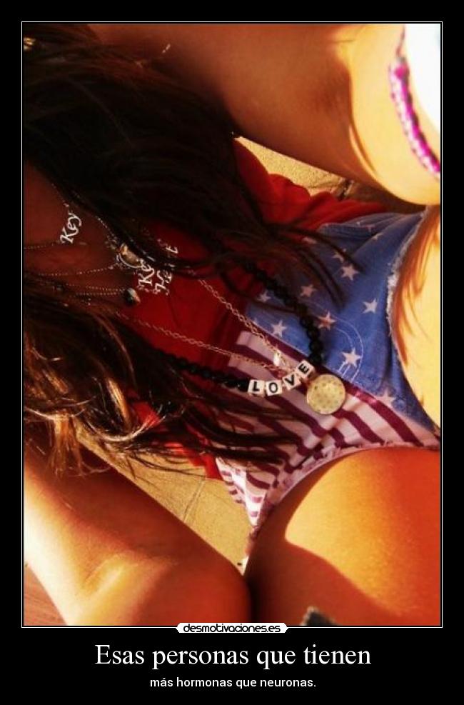 Esas personas que tienen - 