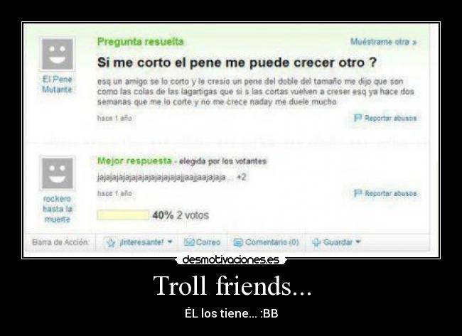 Troll friends... -