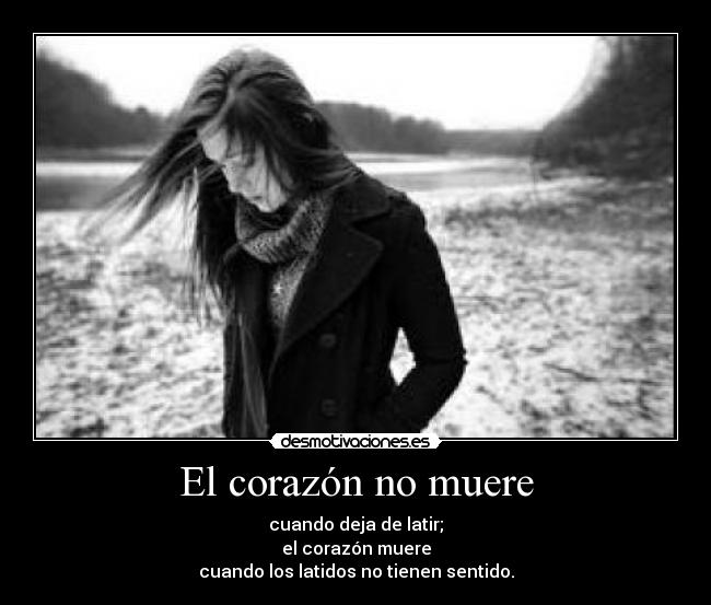 El corazón no muere -