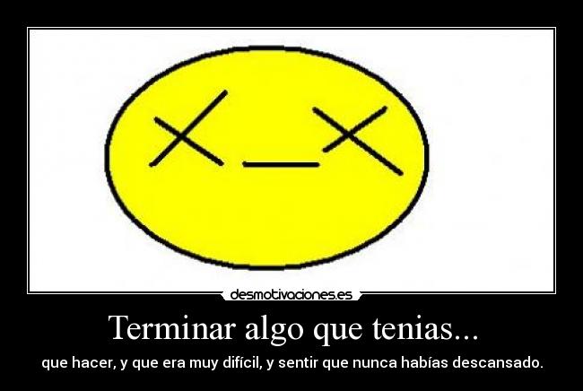 Terminar algo que tenias... - 