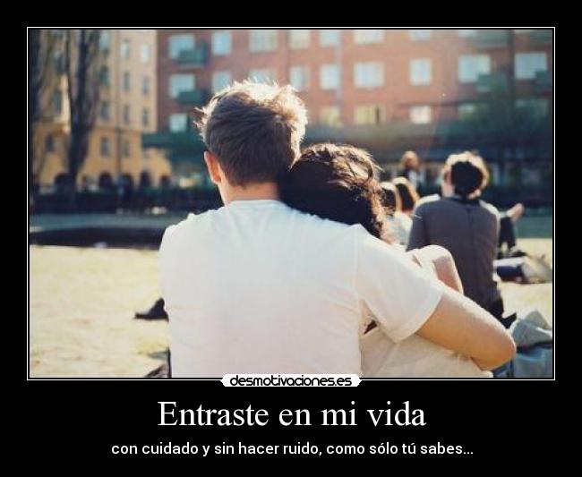 Entraste en mi vida -