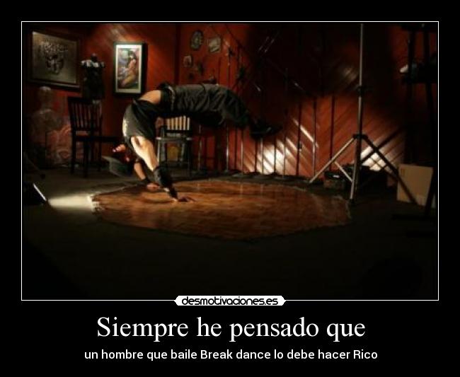 Siempre he pensado que -